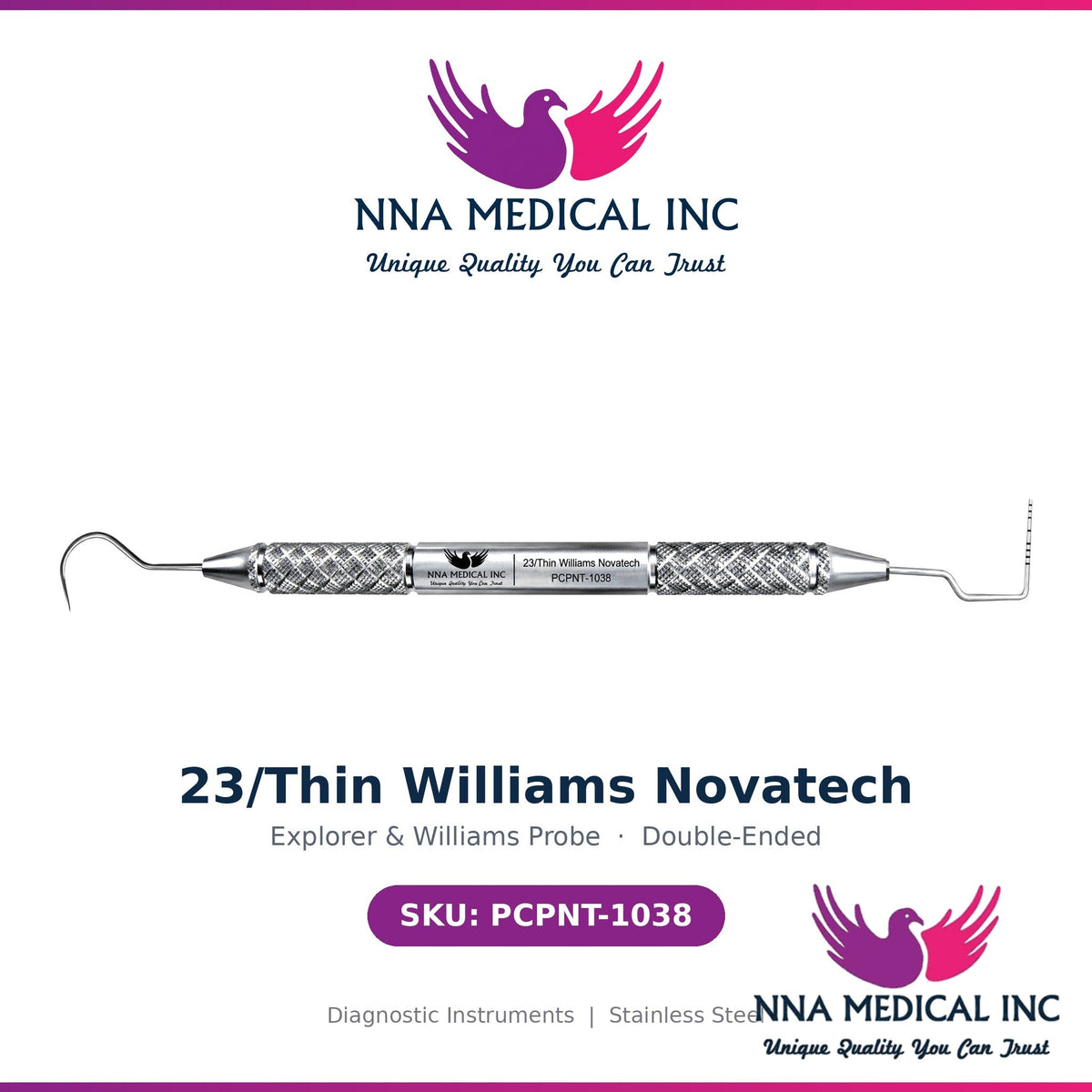 NNA MEDICAL - 23/Thin Williams Novatech Double-Ended Probe/Explorer