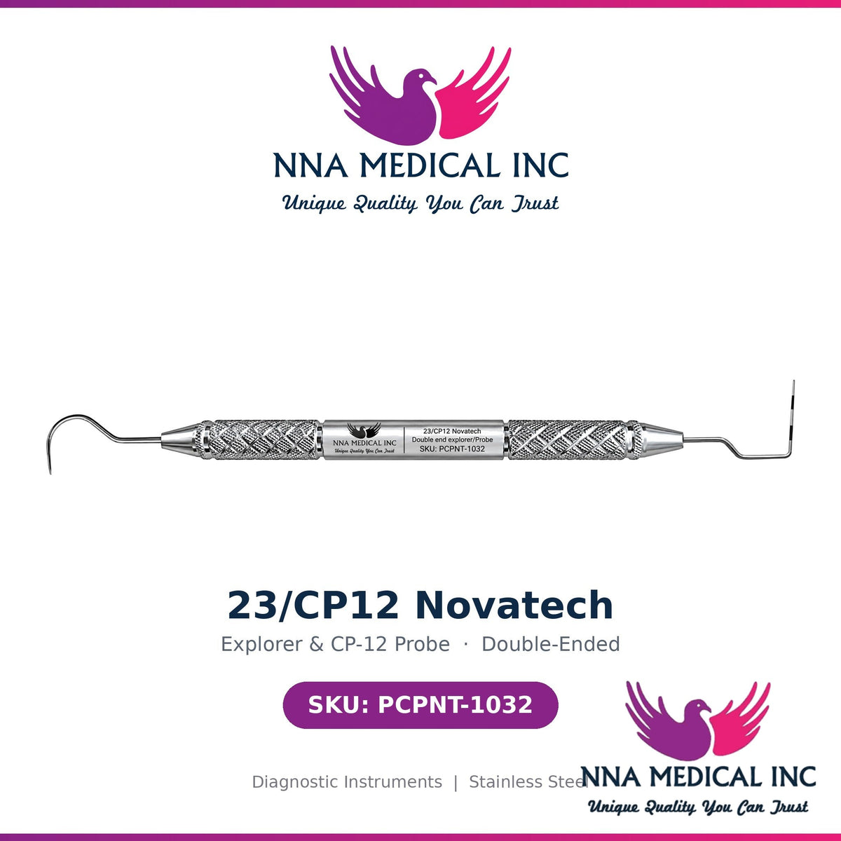 NNA MEDICAL - 23/CP12 Novatech Double-Ended Probe/Explorer