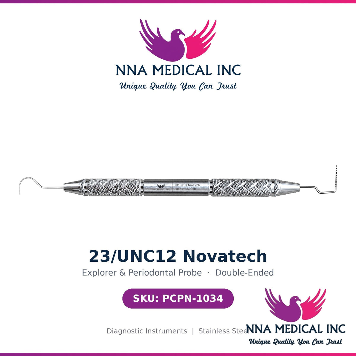NNA MEDICAL - 23/UNC12 Novatech Double-Ended Probe/Explorer