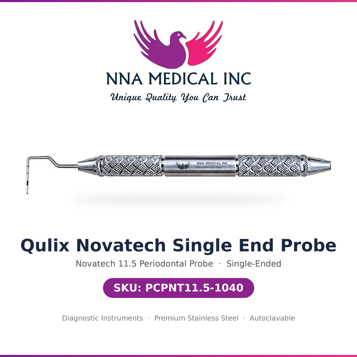 NNA MEDICAL | Qulix Novatech Single End Probe
